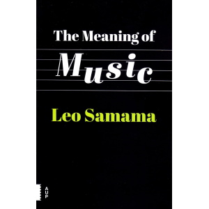 The meaning of music Leo Samama